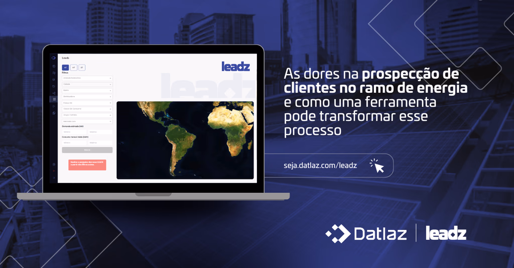 As dores na prospecção de clientes no ramo de energia e como uma ferramenta pode transformar esse processo